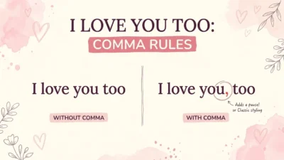 i love you too comma rules