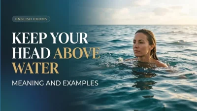 keep one’s head above water meaning